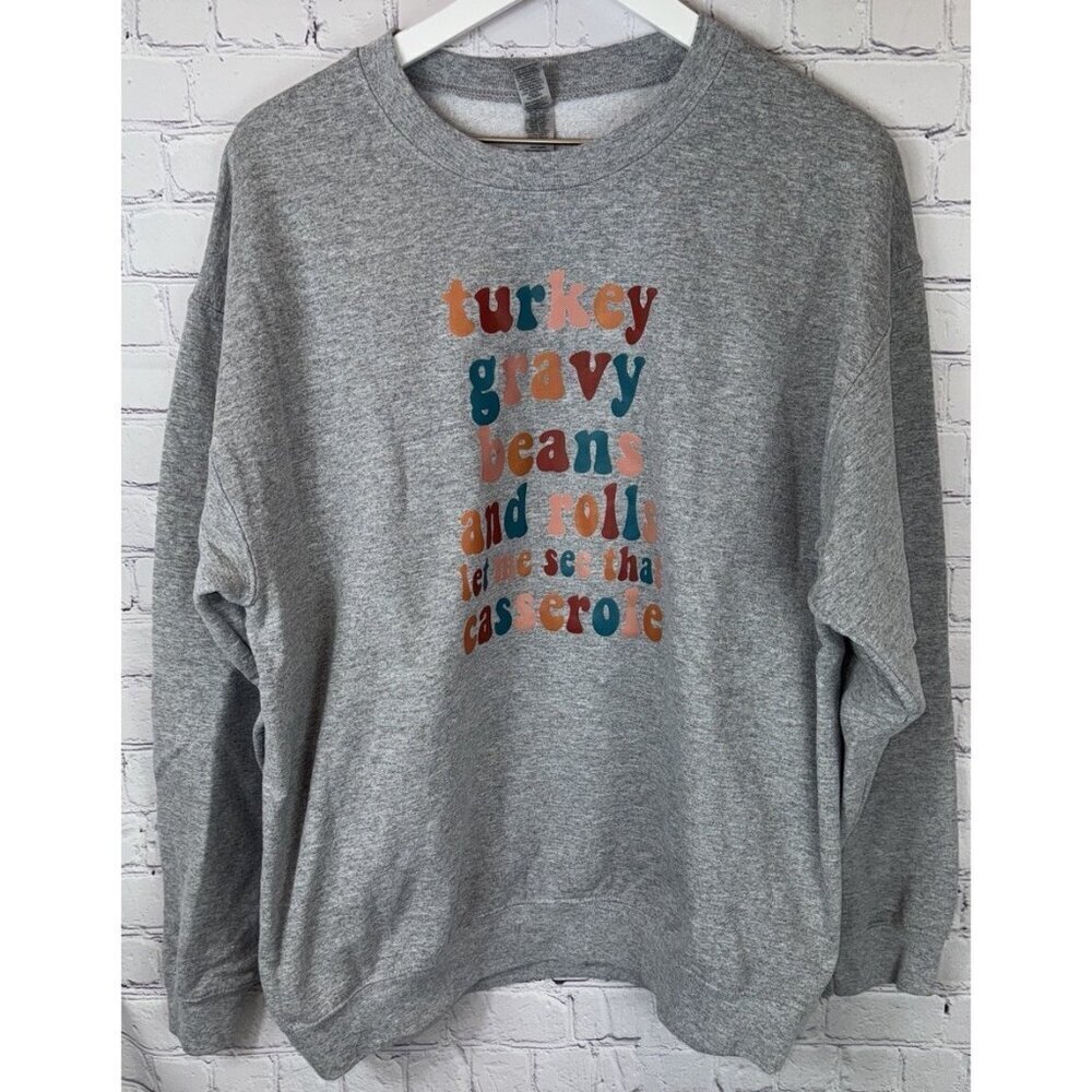 Gildan Turkey Gravy Beans Rolls THANKSGIVING Sweatshirt Size Large